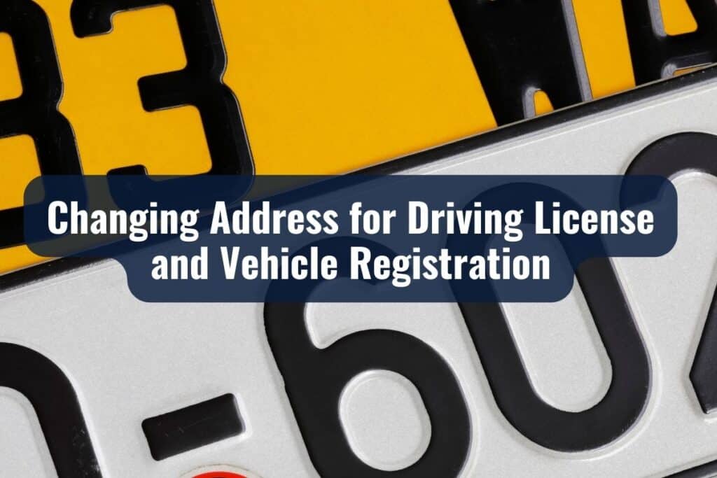 Changing Address for Driving License and Vehicle Registration