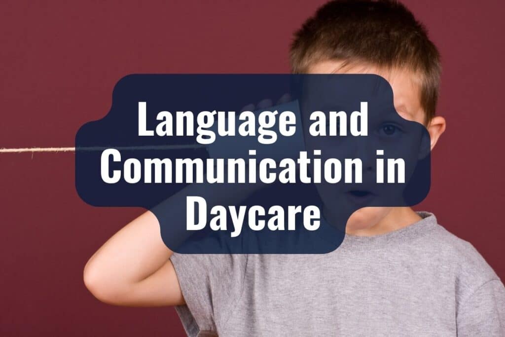 Language and Communication in Daycare