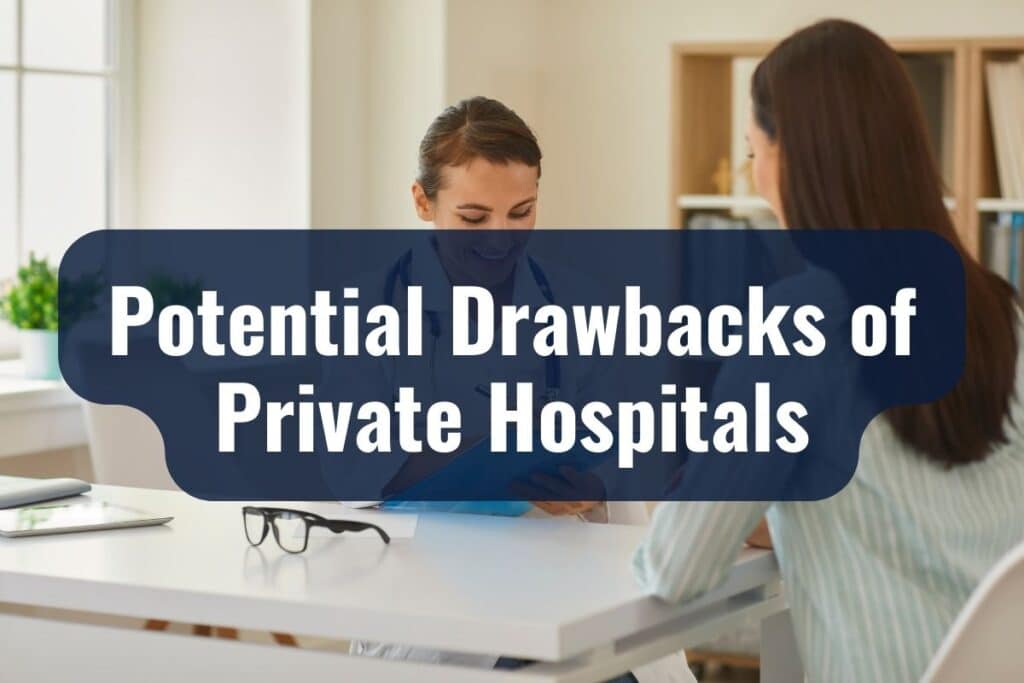 Potential Drawbacks of Private Hospitals