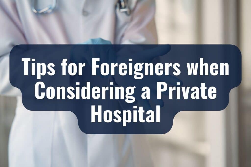 Tips for Foreigners when Considering a Private Hospital