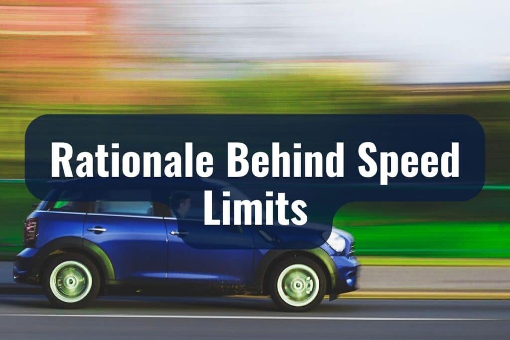 Rationale Behind Speed Limits