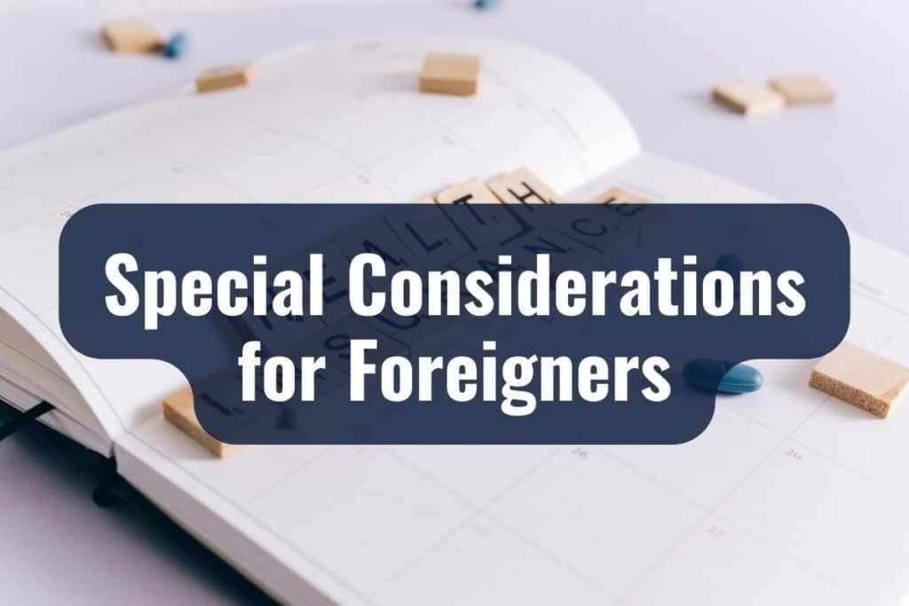 Special Considerations for Foreigners