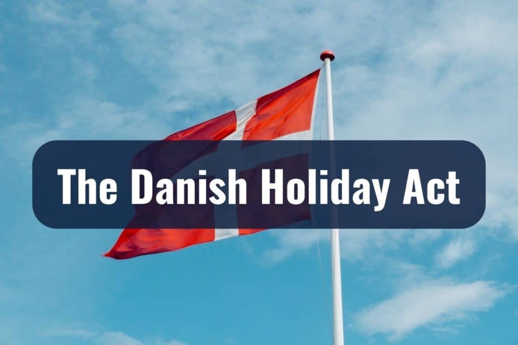 The Danish Holiday Act