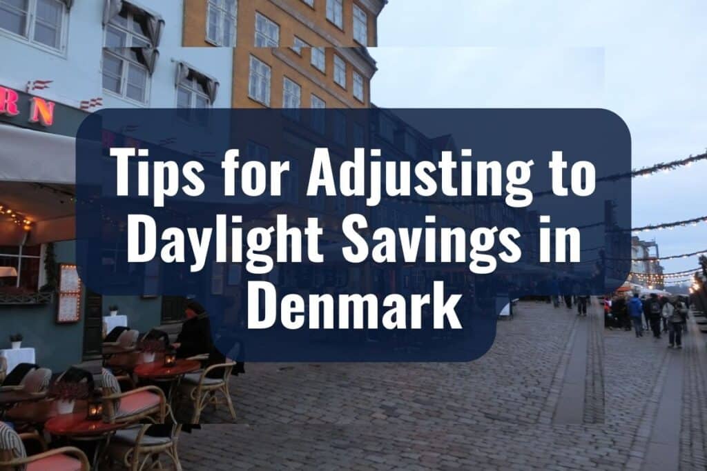 Daylight Savings in Denmark: History, Reasons, and Tips 2