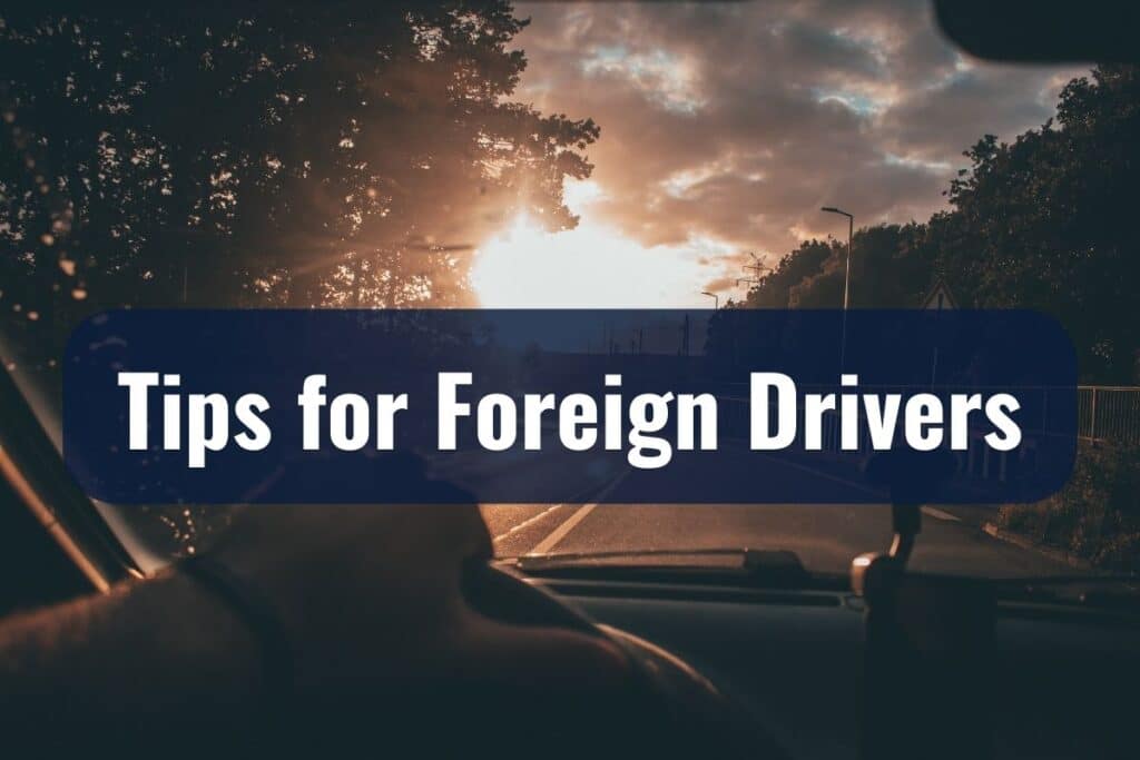 Tips for Foreign Drivers