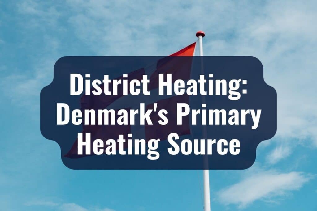 District Heating: Denmark's Primary Heating Source