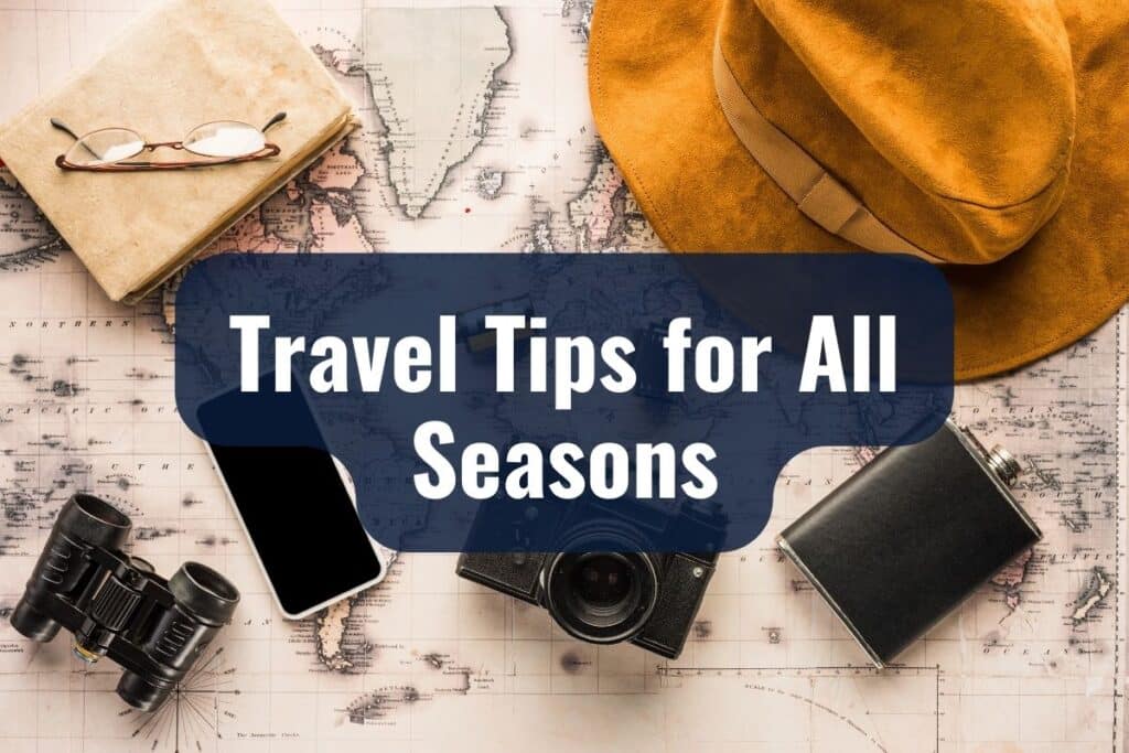 Travel Tips for All Seasons