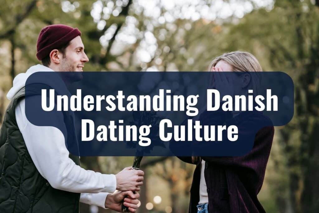 Understanding Danish Dating Culture